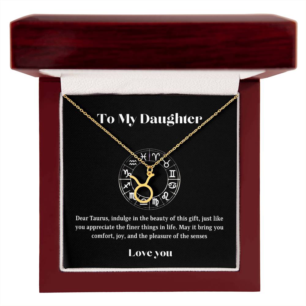 Taurus (April 20 - May 20) Zodiac Charm Necklace - To My Daughter