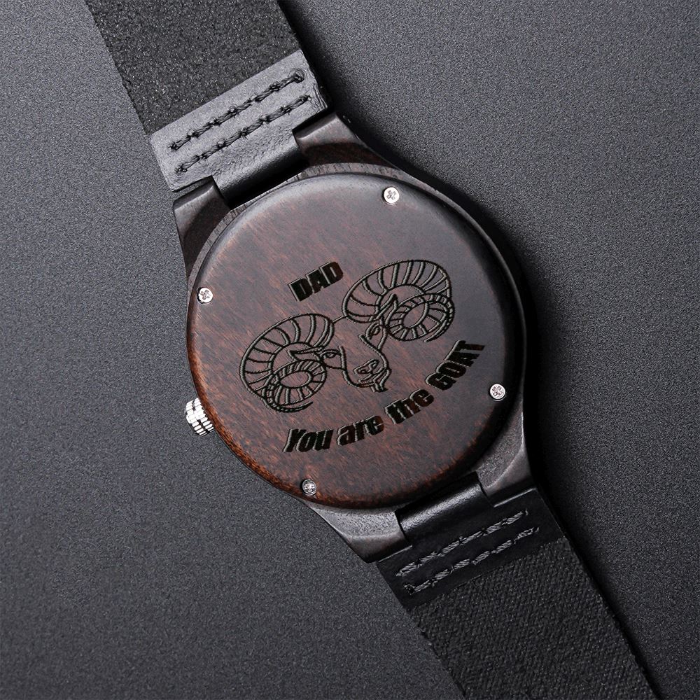 Dad You Are The GOAT - Engraved Wooden Watch - Gift for Dad Watches ShineOn Fulfillment 