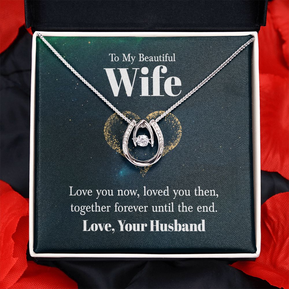 To My Wife - Together Forever Until The End - Necklace