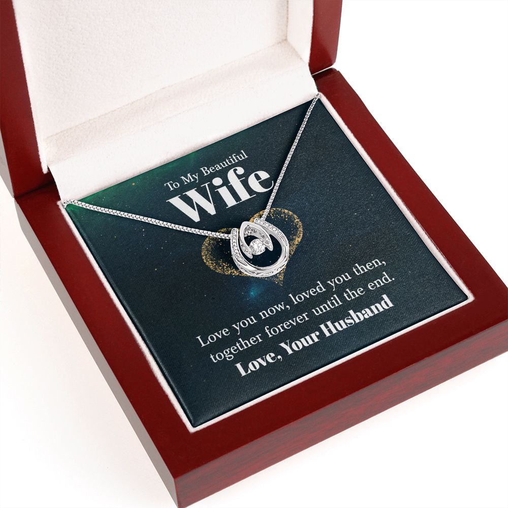 To My Wife - Together Forever Until The End - Necklace