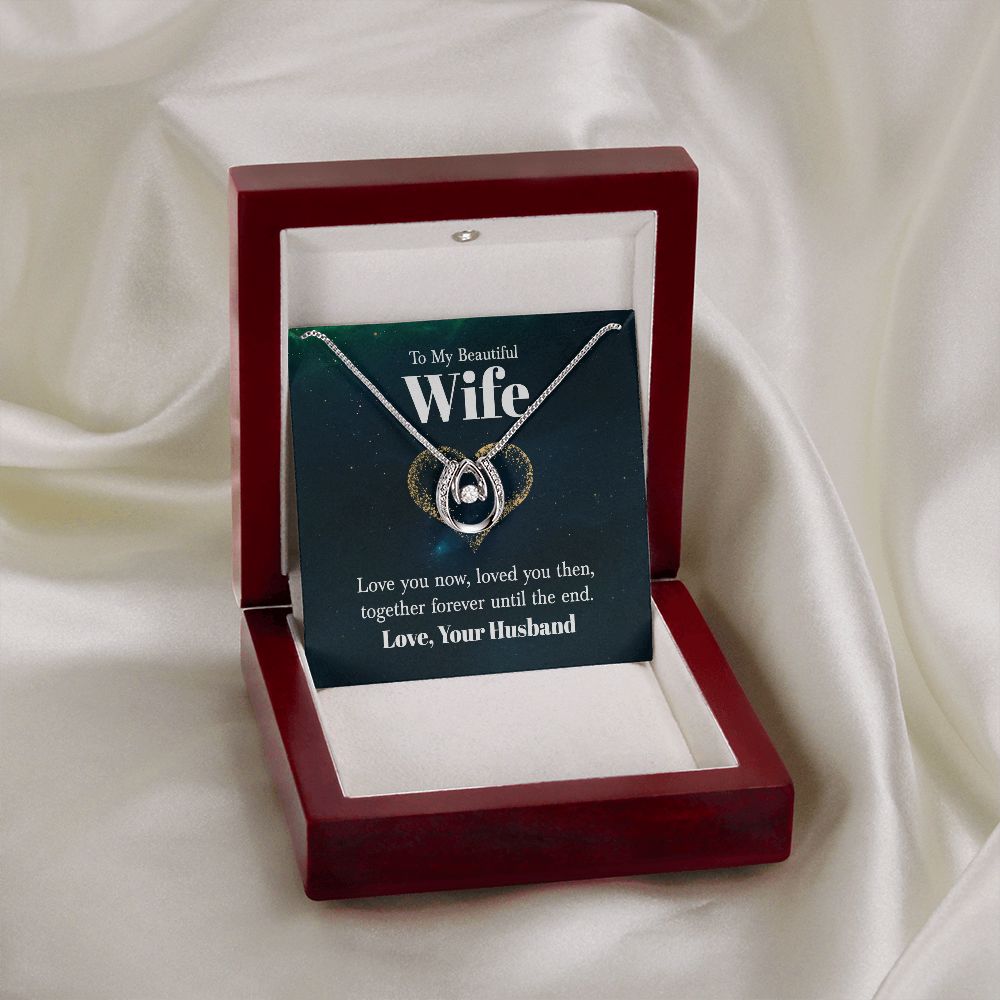 To My Wife - Together Forever Until The End - Necklace