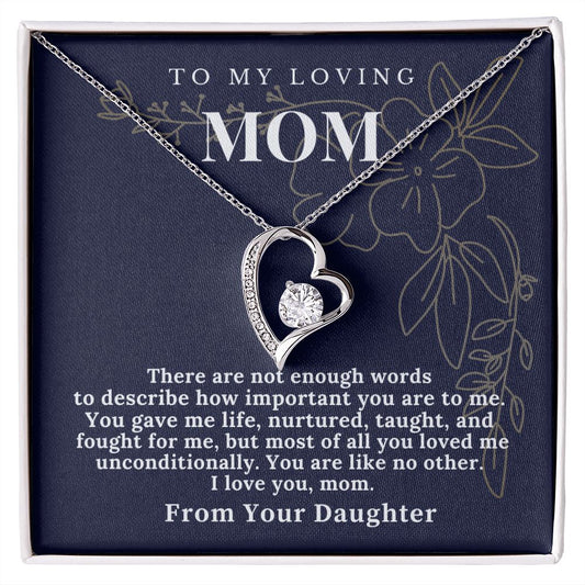 To My Mom From Your Daughter- Forever Love Necklace